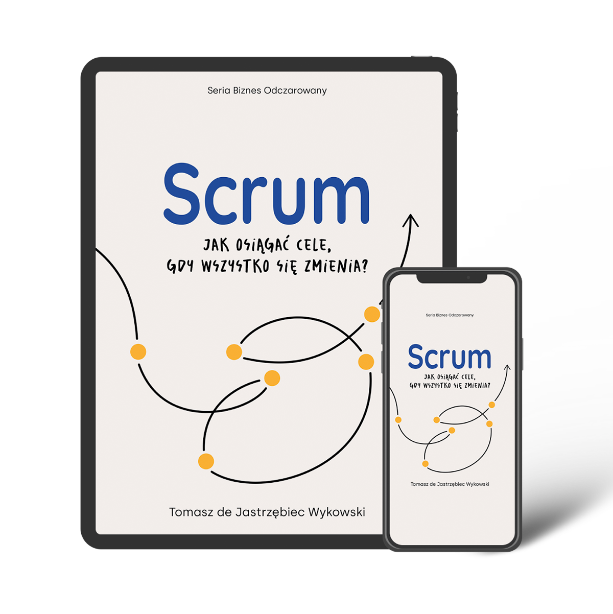 Ebook "Scrum: jak osiągać cele, gdy wszystko się zmienia?"