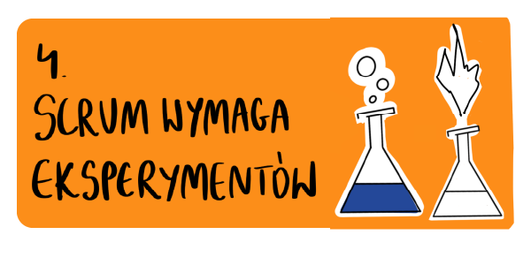 Scrum wymaga eksperymentów